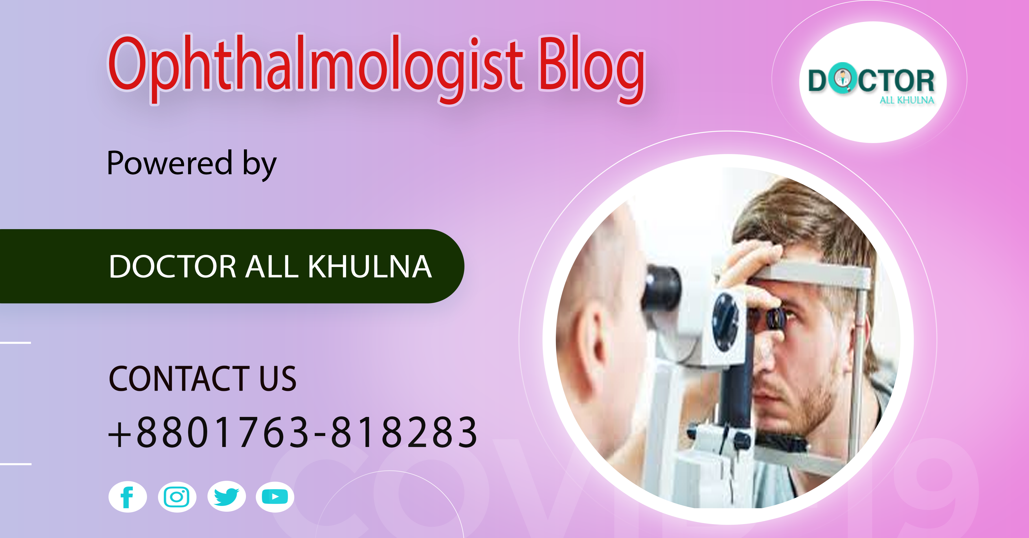 Ophthalmologist Specialist in Khulna City of Bangladesh